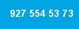 927 554 53 73